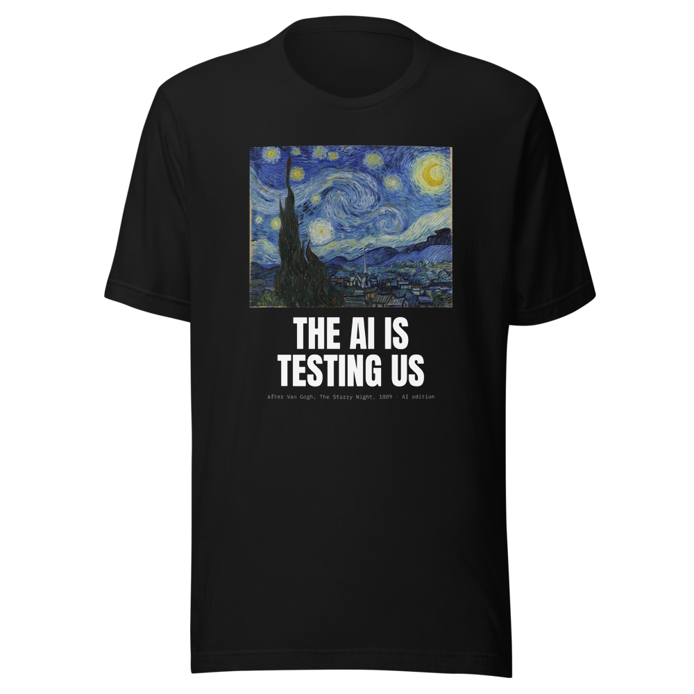AI “The Ai Is Testing Us” Starry Night Classic Tee