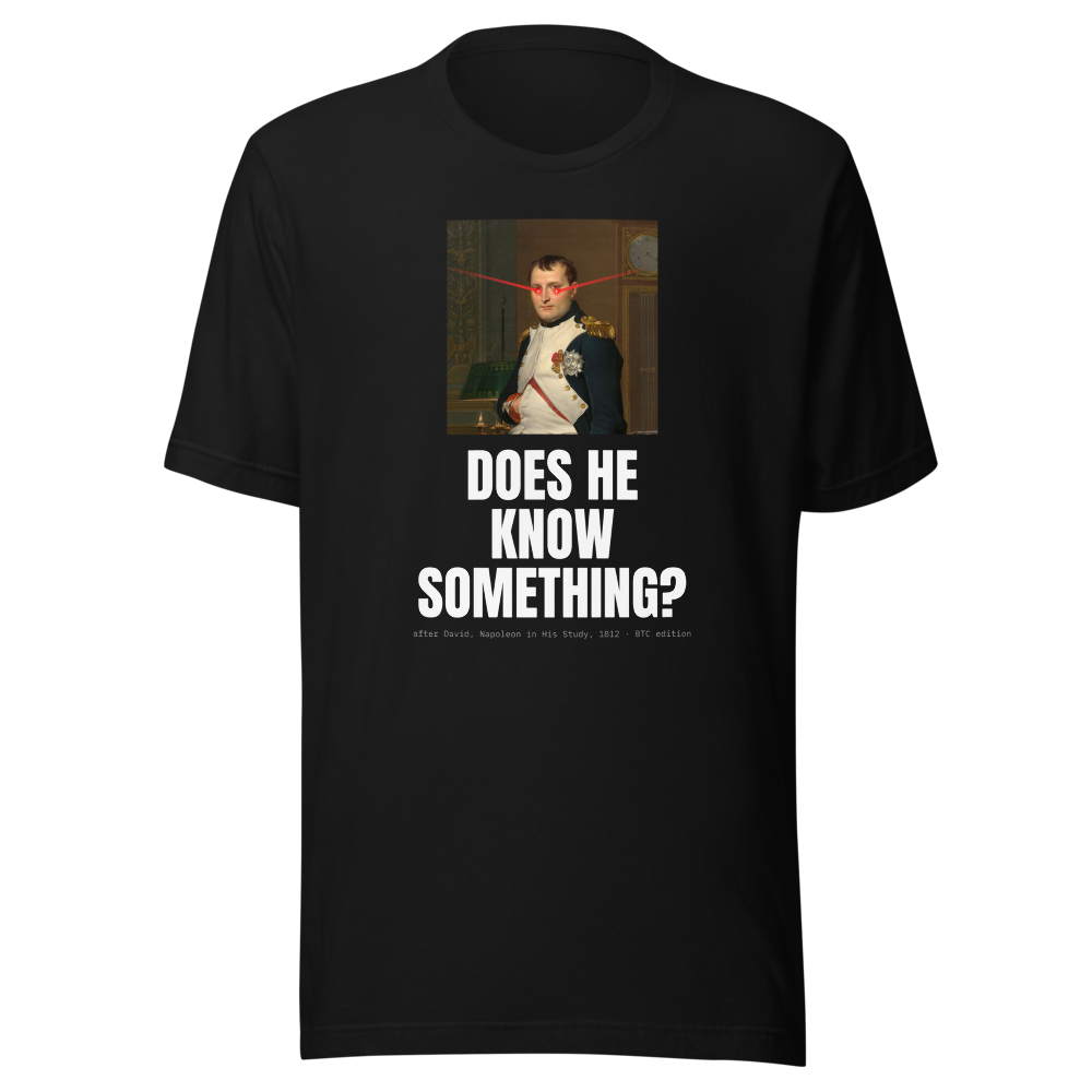 BTC “Does He Know Something?” Napoleon Classic Tee