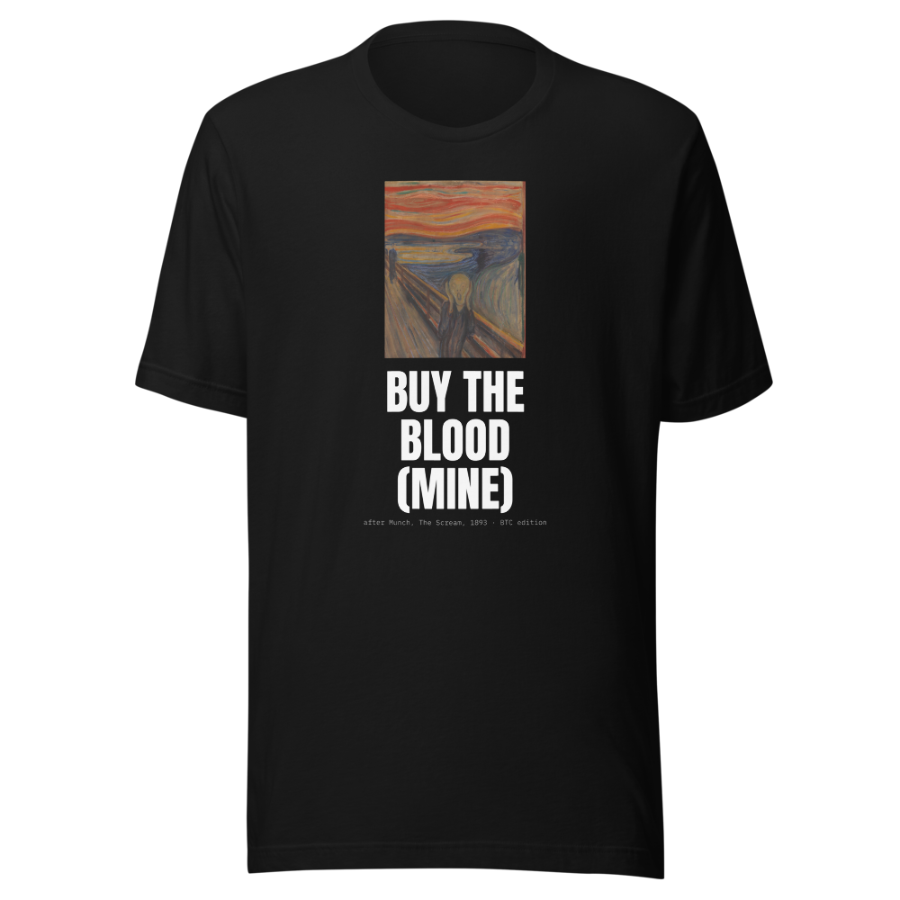 BTC “Buy The Blood (mine)” The Scream Classic Tee