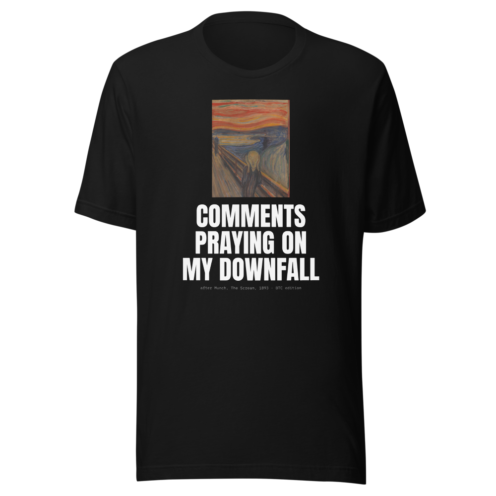 BTC “Comments Praying On My Downfall” The Scream Classic Tee