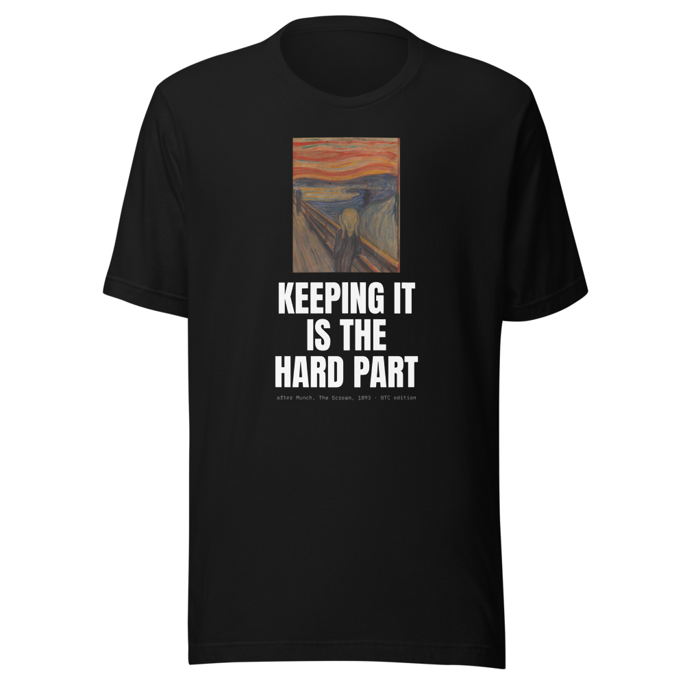 BTC “Keeping It Is The Hard Part” The Scream Classic Tee