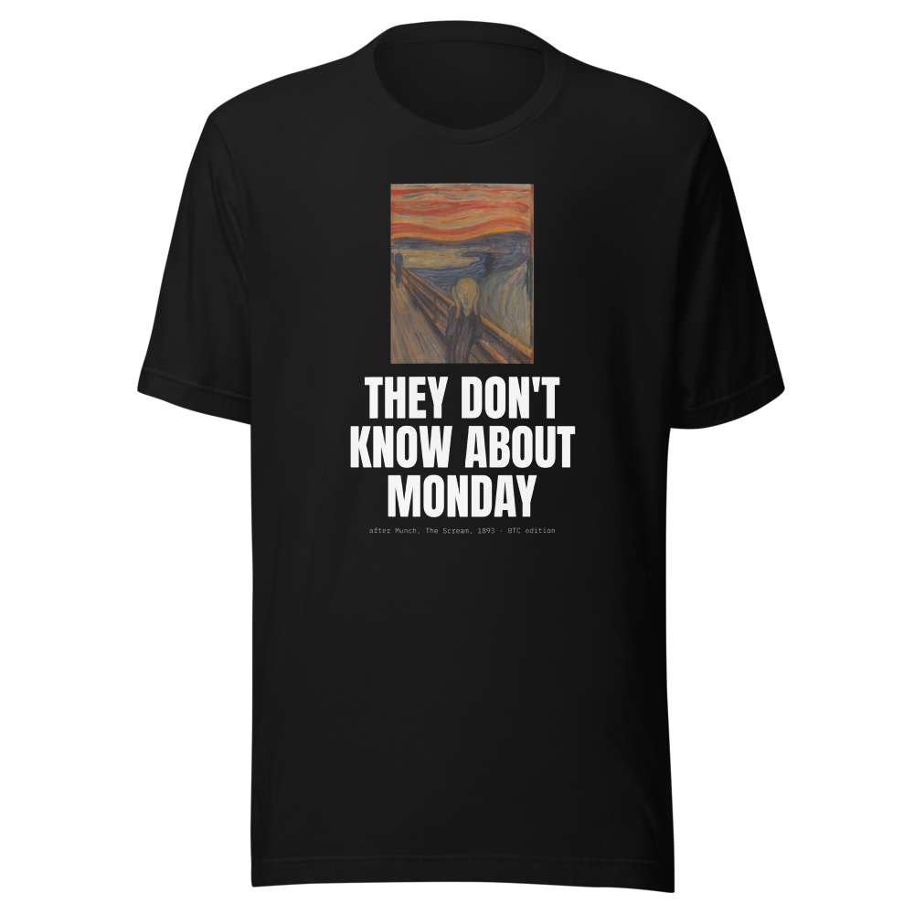 BTC “They Don't Know About Monday” The Scream Classic Tee