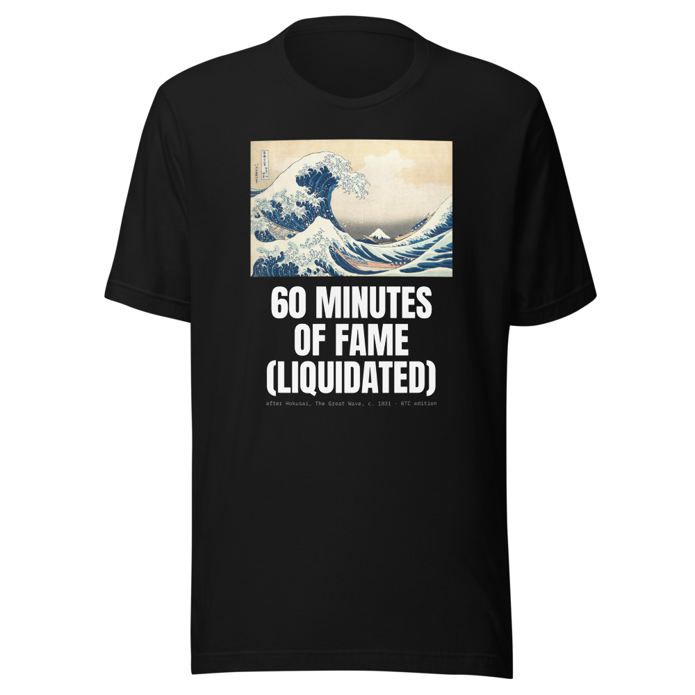 BTC “60 Minutes Of Fame (liquidated)” Great Wave Classic Tee