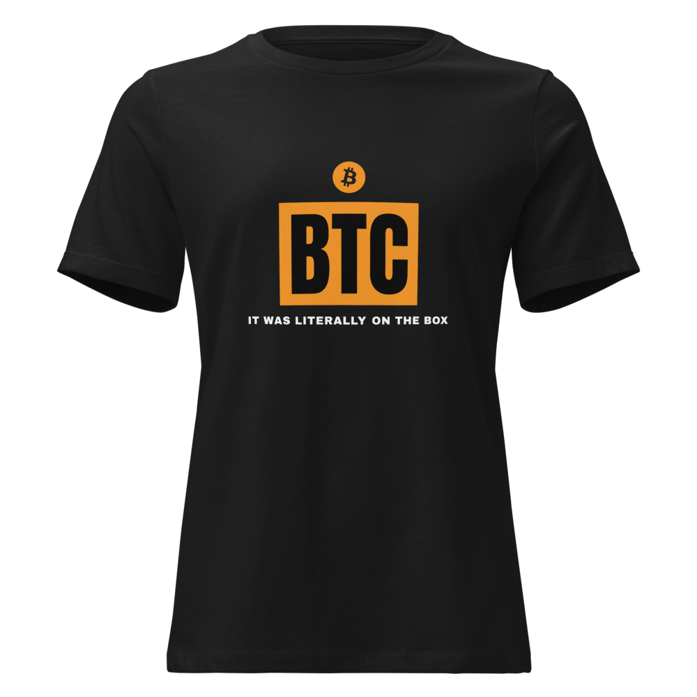 BTC “It Was Literally On The Box” Box logo Women's Relaxed Tee