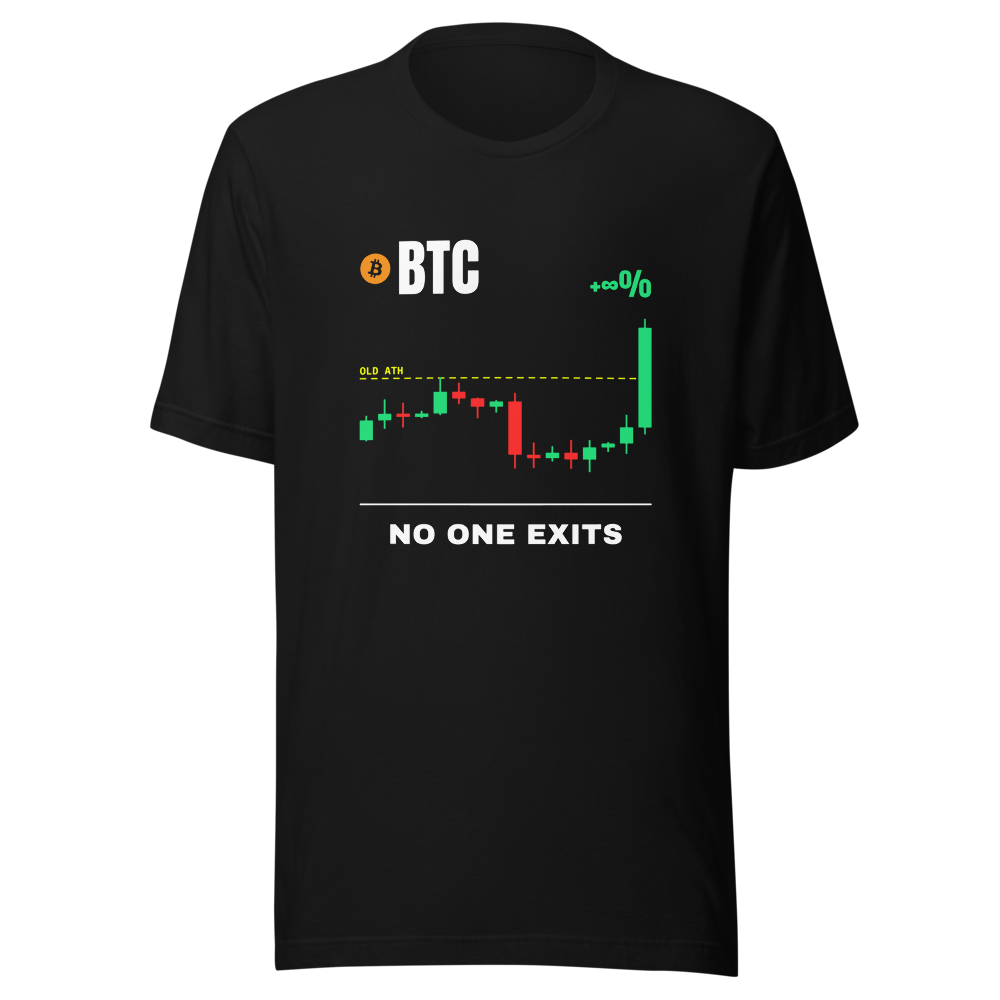 BTC “No One Exits” Pump chart Classic Tee