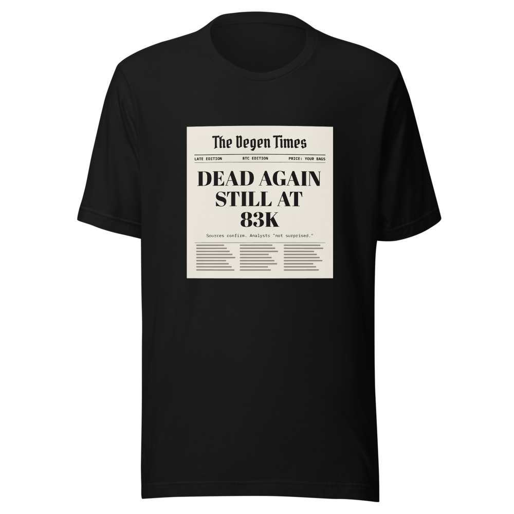 BTC “Dead Again Still At 83k” Headline Classic Tee