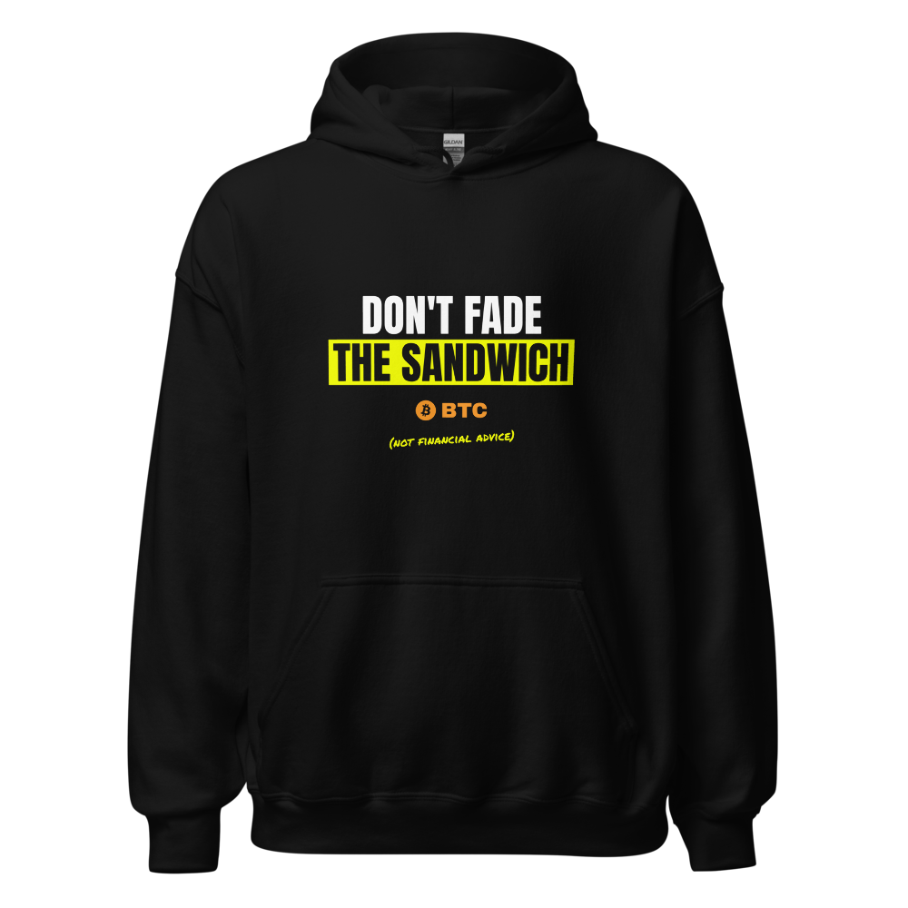 BTC “Don't Fade The Sandwich” Meme Hoodie