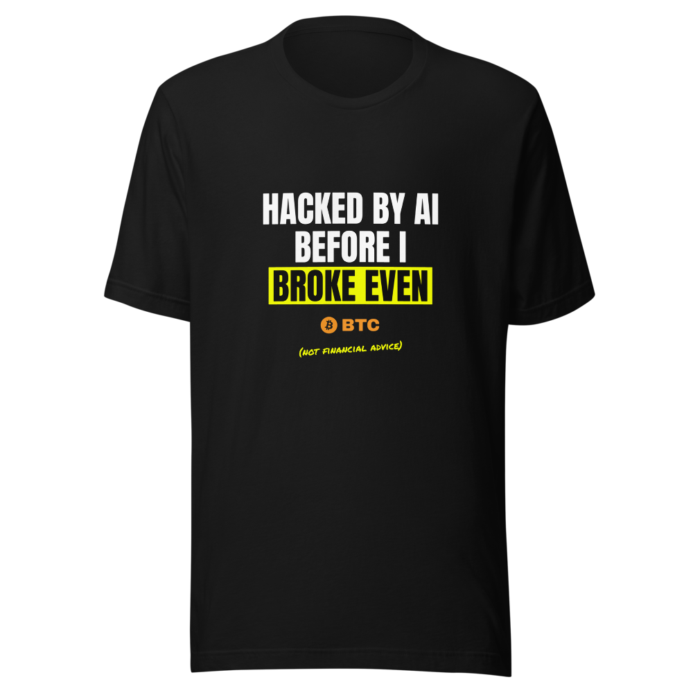 BTC “Hacked By Ai Before I Broke Even” Meme Classic Tee