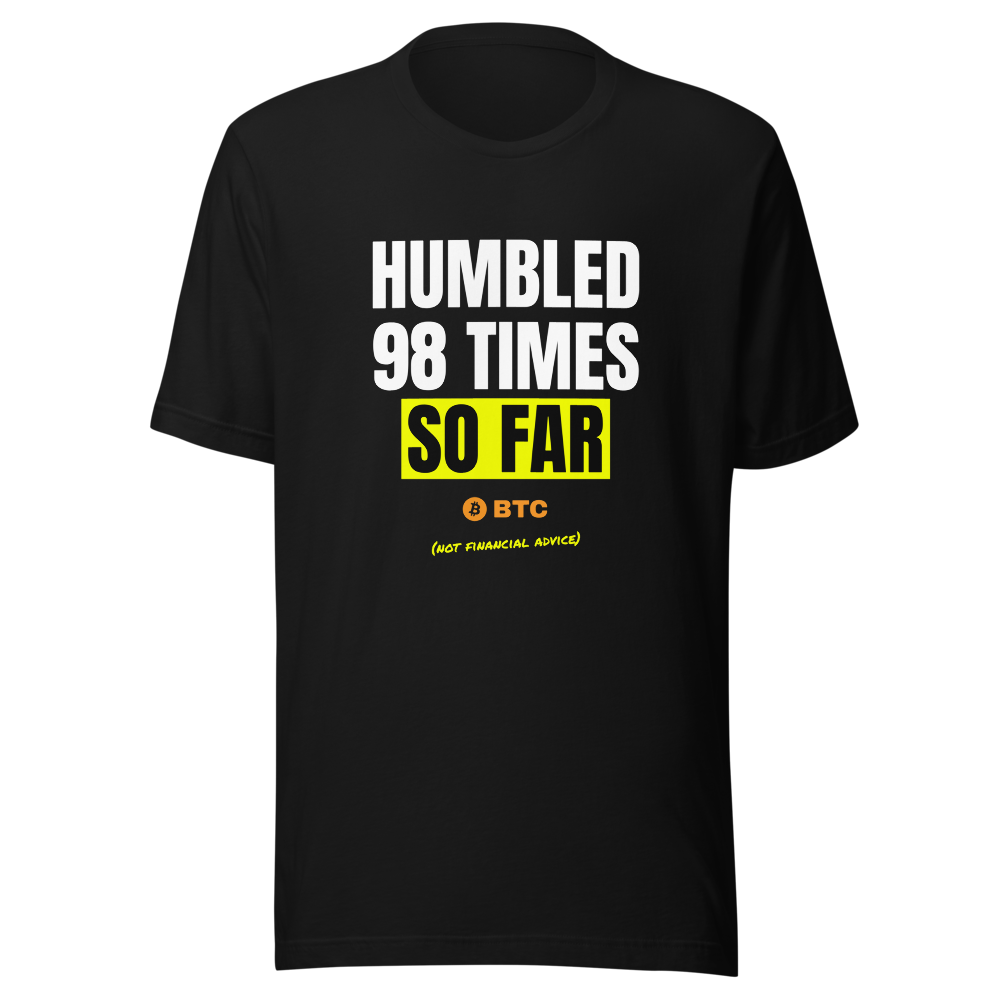 BTC “Humbled 98 Times So Far” Meme Classic Tee