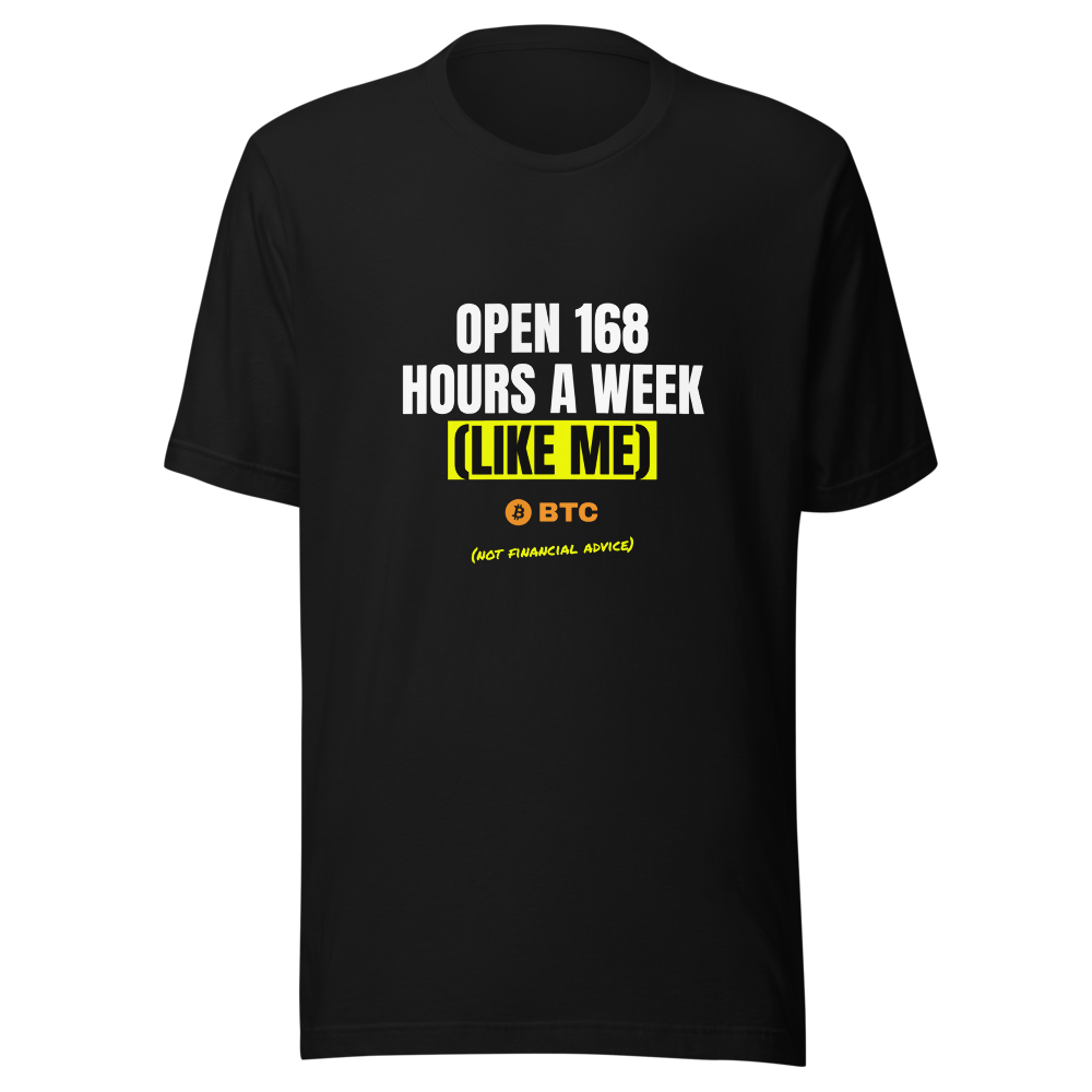 BTC “Open 168 Hours A Week (like Me)” Meme Classic Tee