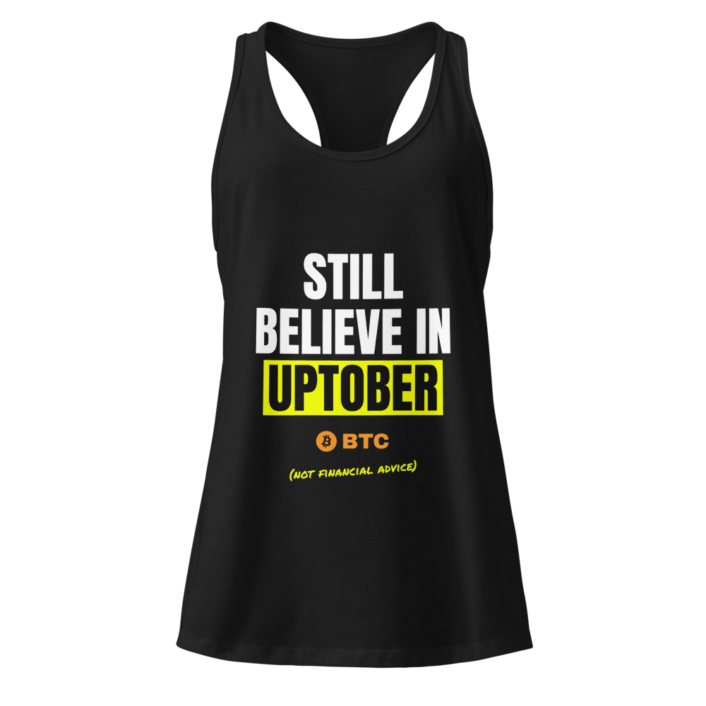 BTC “Still Believe In Uptober” Meme Women's Racerback Tank