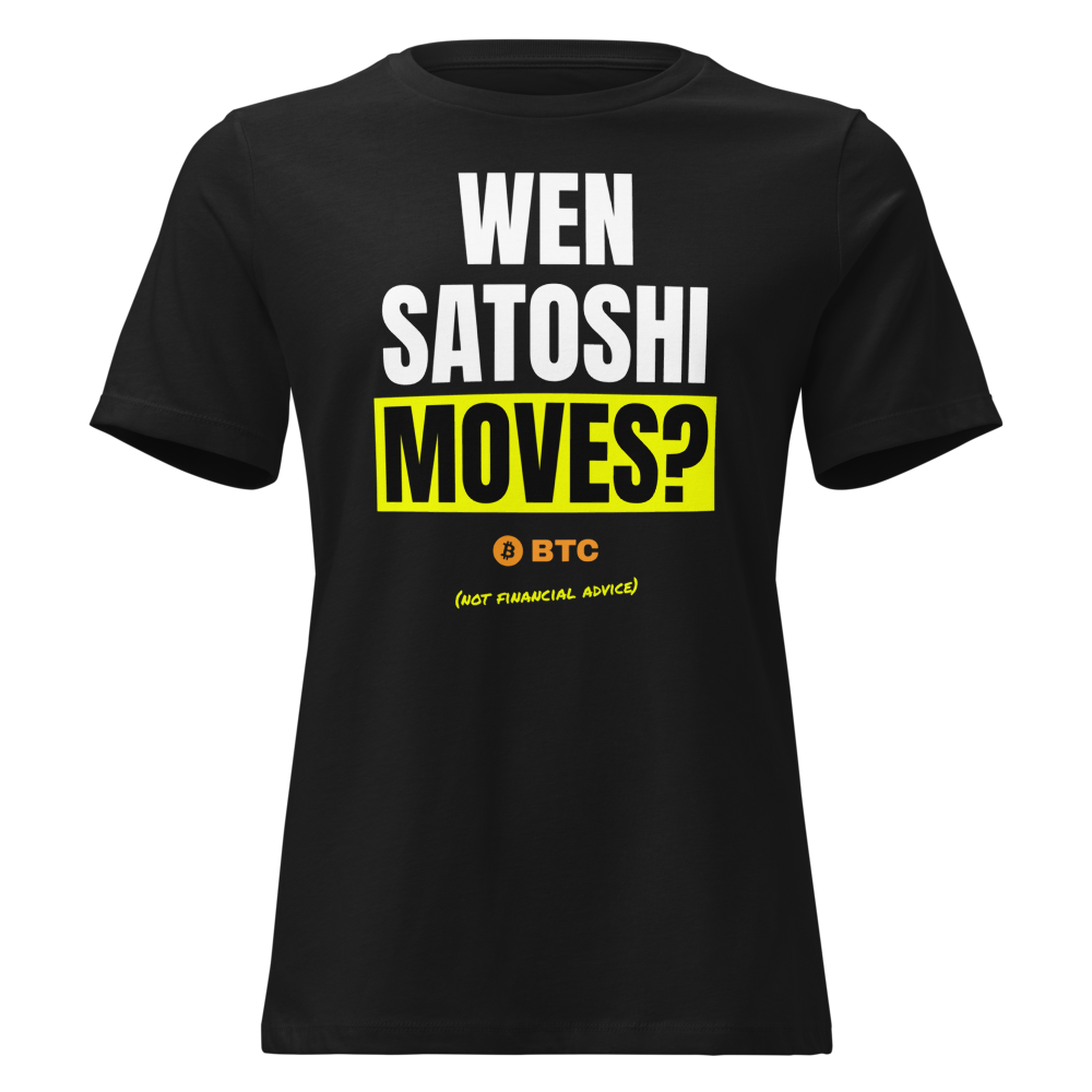 BTC “Wen Satoshi Moves?” Meme Women's Relaxed Tee