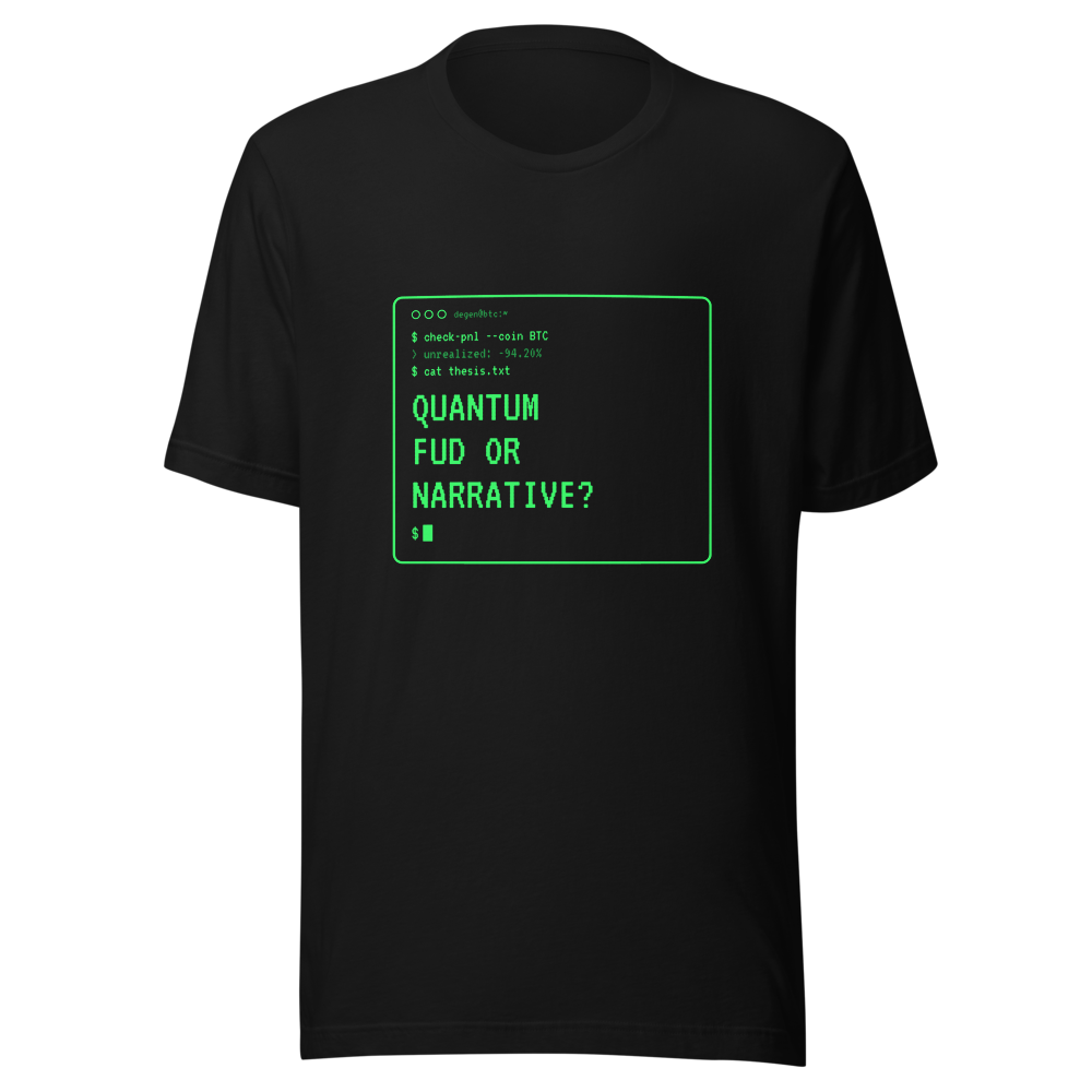 BTC “Quantum Fud Or Narrative?” Terminal Classic Tee