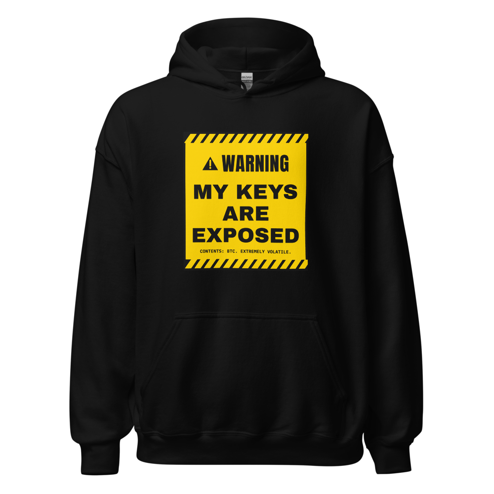 BTC “My Keys Are Exposed” Warning label Hoodie