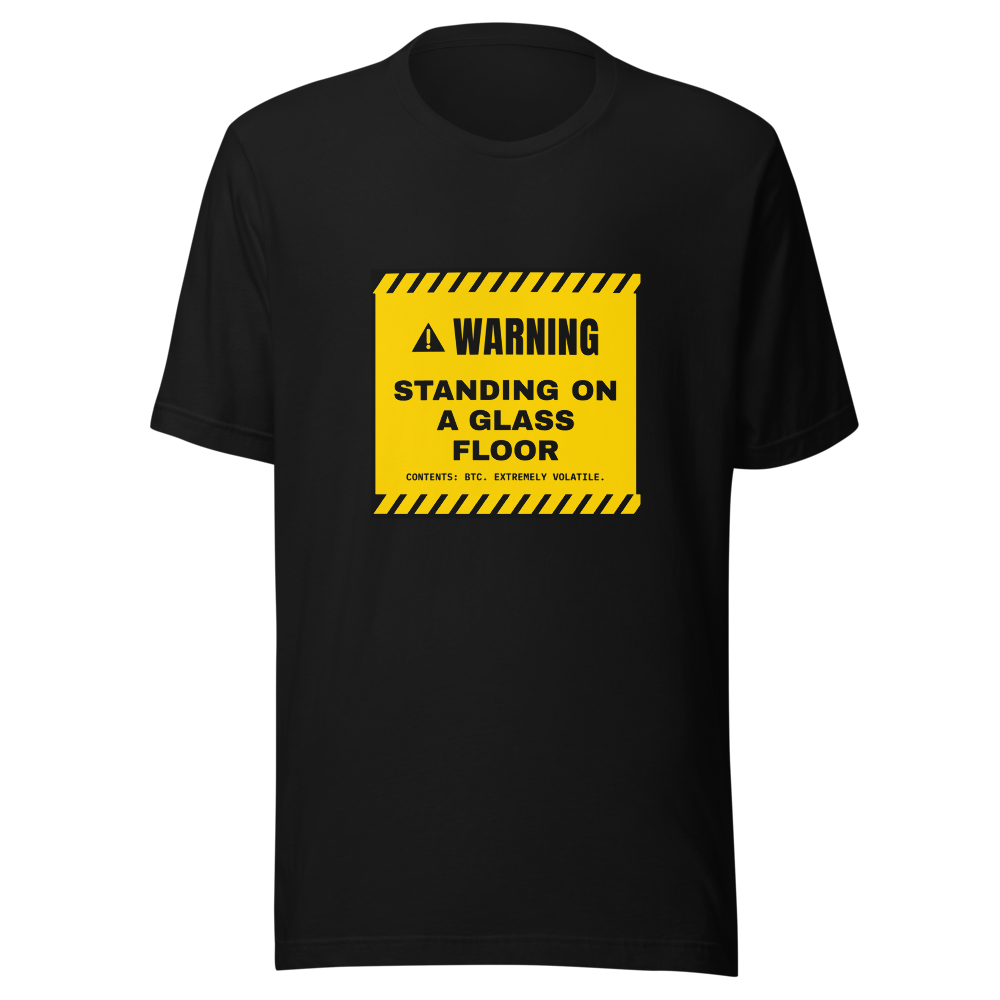 BTC “Standing On A Glass Floor” Warning label Classic Tee
