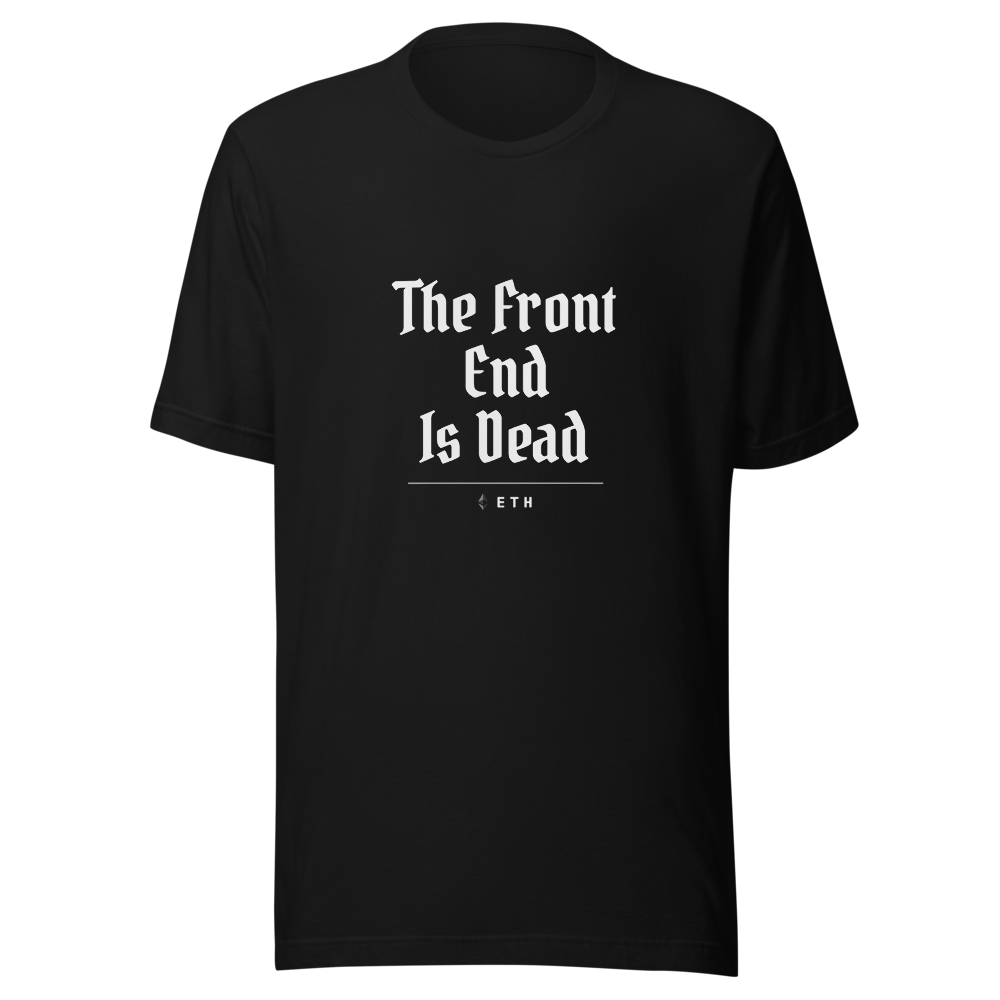 ETH “The Front End Is Dead” Gothic Classic Tee