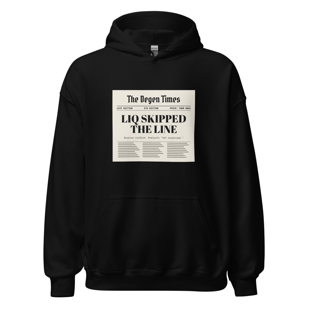 ETH “Liq Skipped The Line” Headline Hoodie