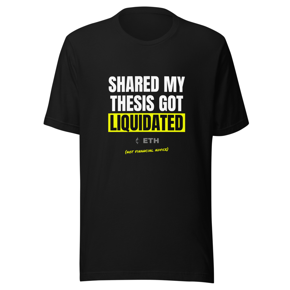 ETH “Shared My Thesis Got Liquidated” Meme Classic Tee