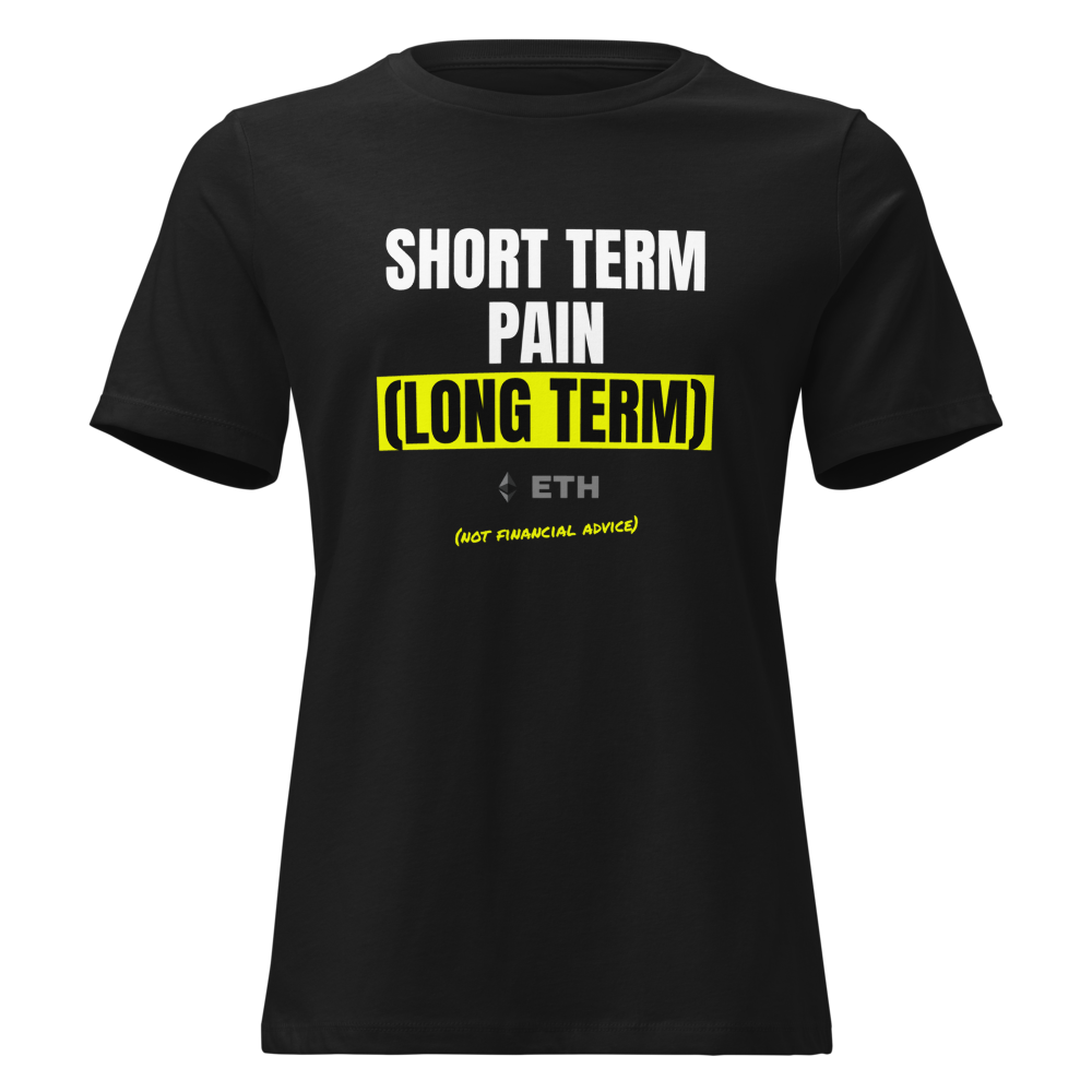 ETH “Short Term Pain (long Term)” Meme Women's Relaxed Tee