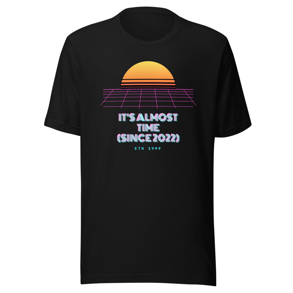 ETH “It's Almost Time (since 2022)” Vaporwave Classic Tee