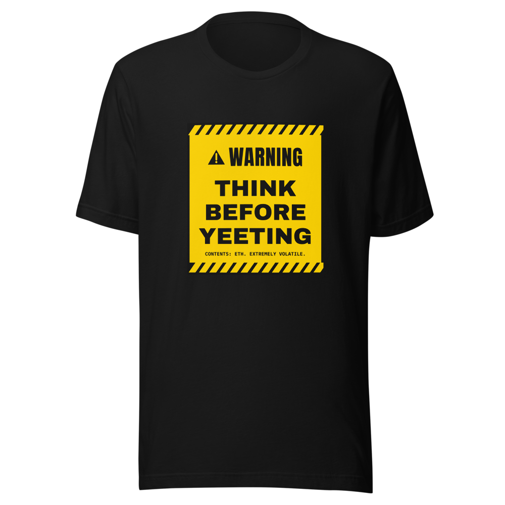 ETH “Think Before Yeeting” Warning label Classic Tee