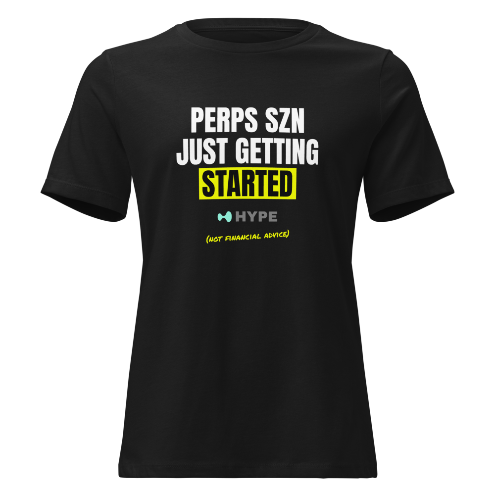 HYPE “Perps Szn Just Getting Started” Meme Women's Relaxed Tee