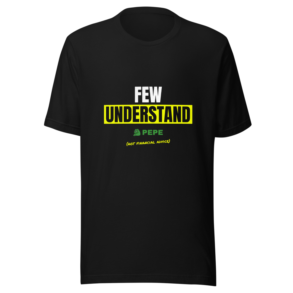 PEPE “Few Understand” Meme Classic Tee