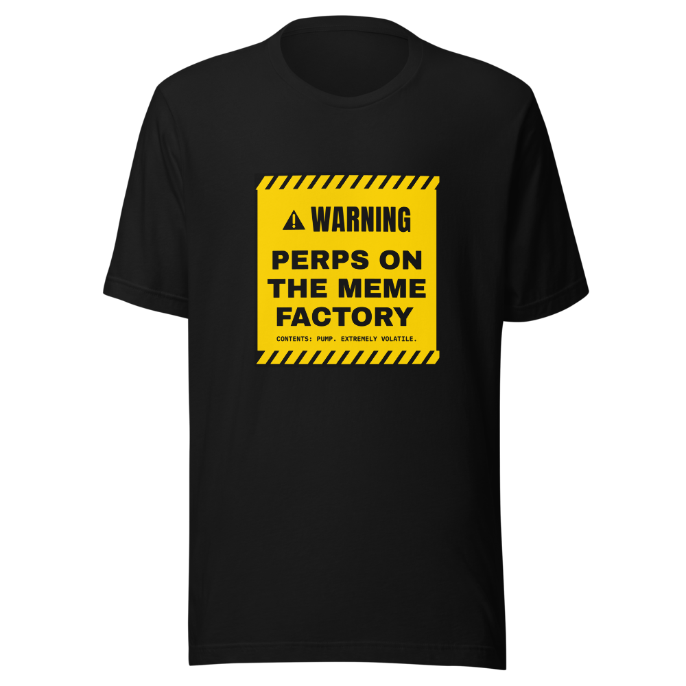 PUMP “Perps On The Meme Factory” Warning label Classic Tee