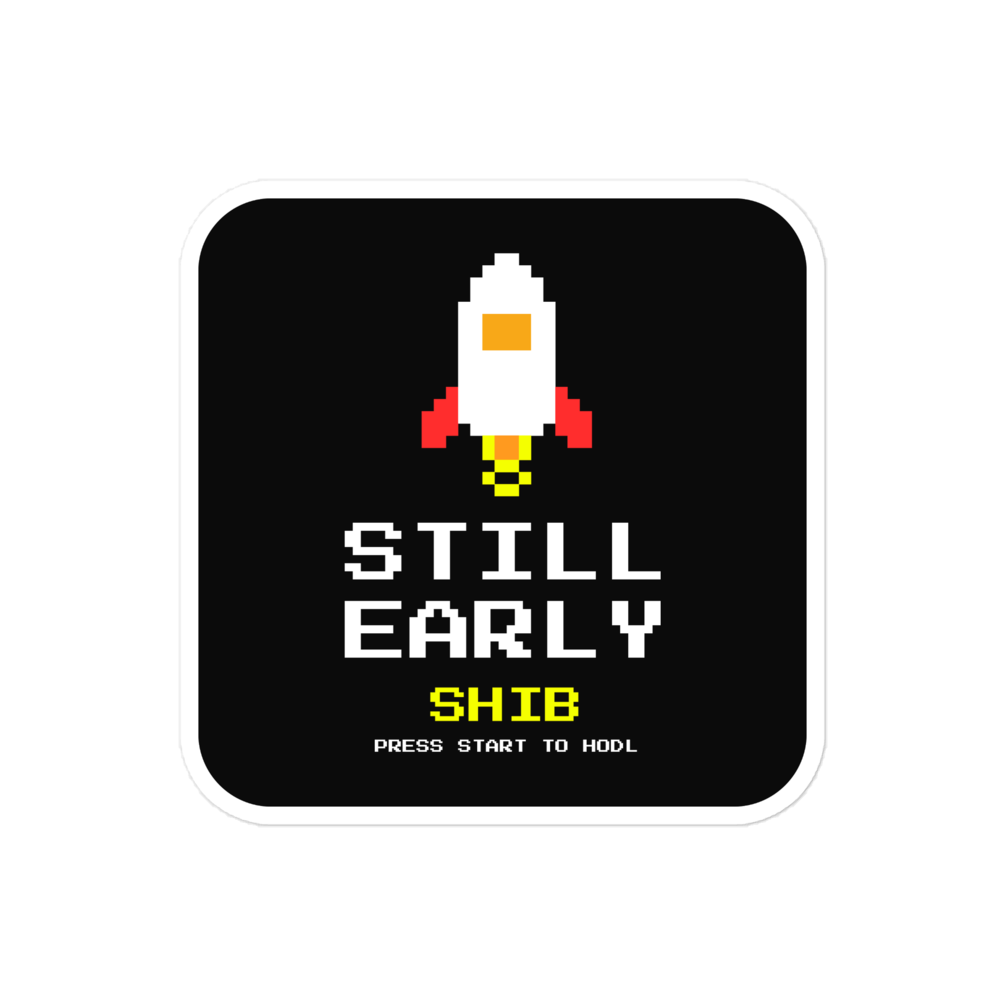 SHIB “Still Early” 8-bit Sticker