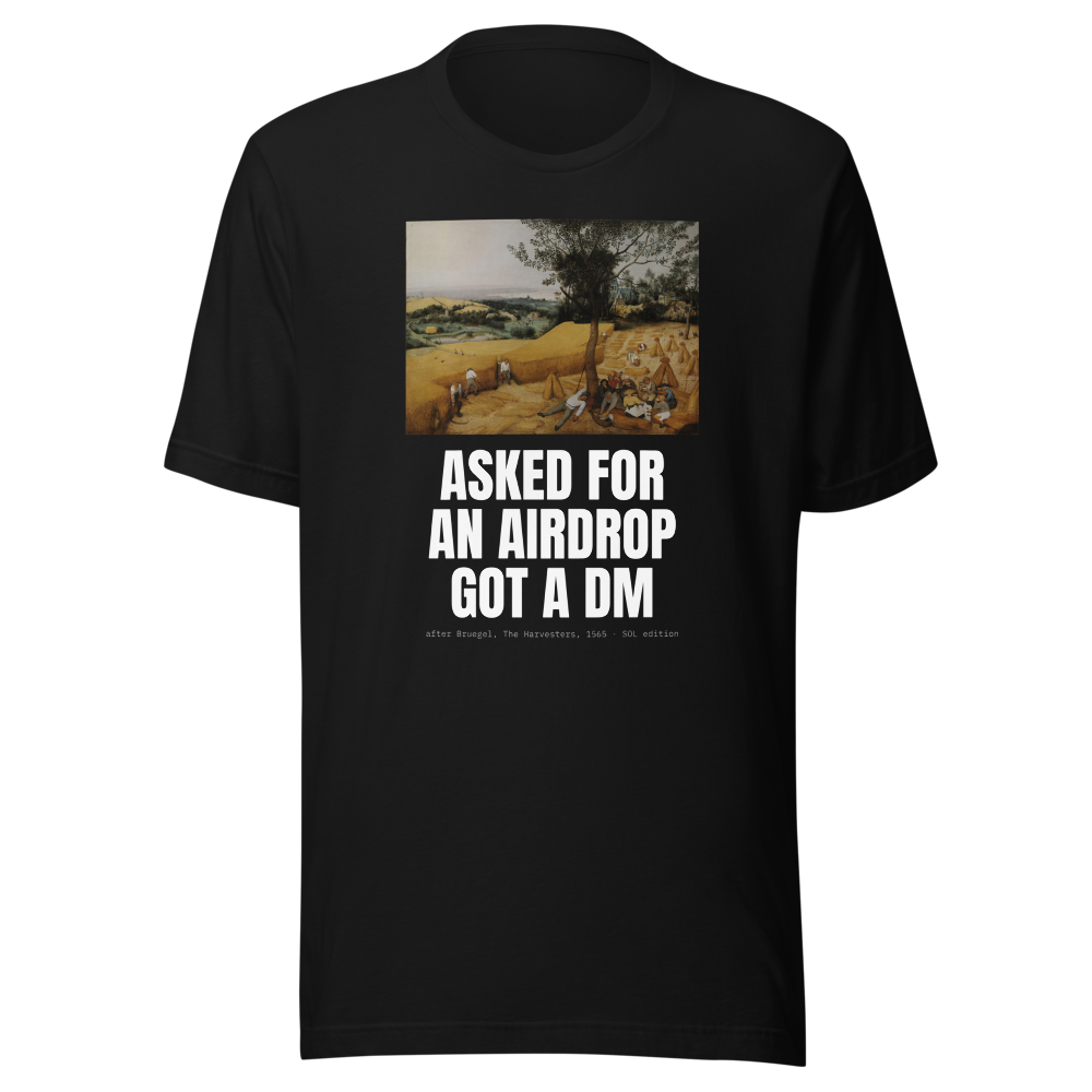 SOL “Asked For An Airdrop Got A Dm” Harvesters Classic Tee
