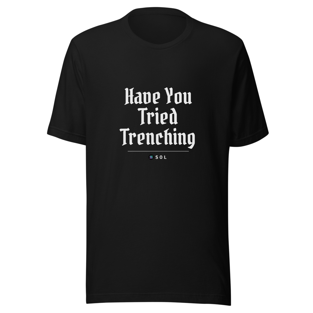 SOL “Have You Tried Trenching” Gothic Classic Tee