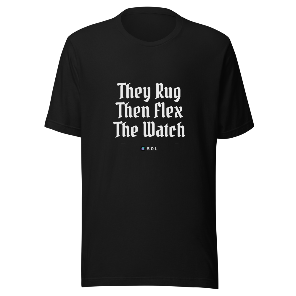SOL “They Rug Then Flex The Watch” Gothic Classic Tee