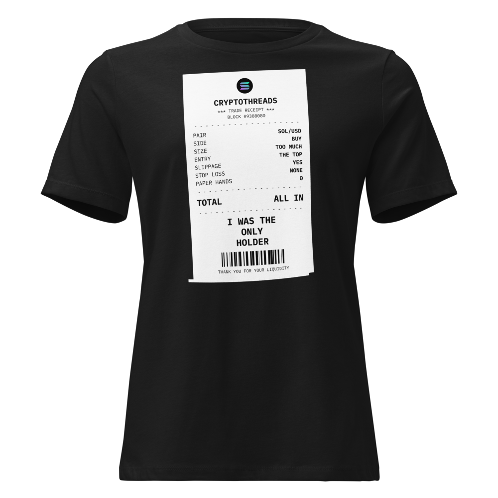 SOL “I Was The Only Holder” Receipt Women's Relaxed Tee