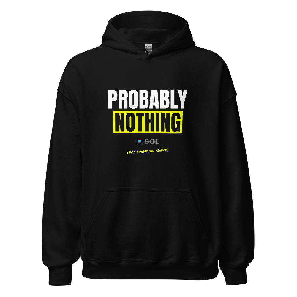 SOL “Probably Nothing” Meme Hoodie