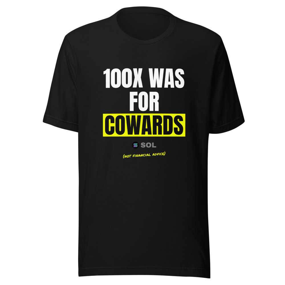 SOL “100x Was For Cowards” Meme Classic Tee