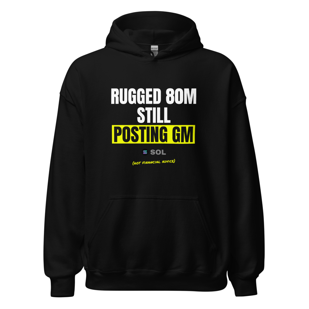 SOL “Rugged 80m Still Posting Gm” Meme Hoodie