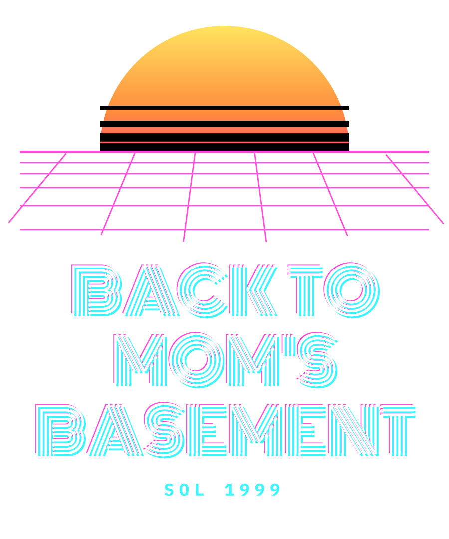 SOL “BACK TO MOM'S BASEMENT” design