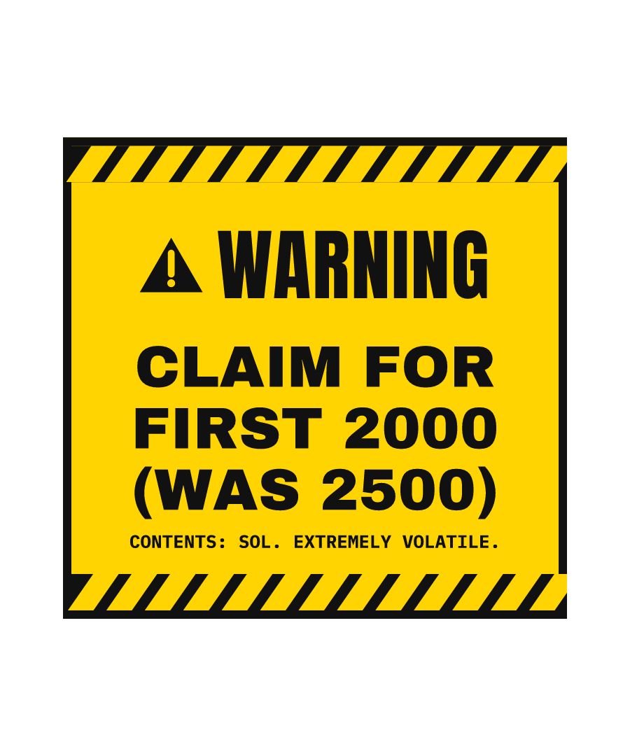 SOL “CLAIM FOR FIRST 2000 (WAS 2500)” design