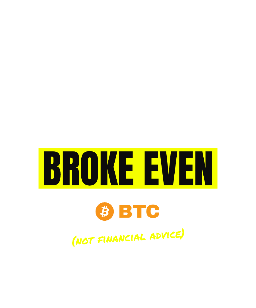 BTC “HACKED BY AI BEFORE I BROKE EVEN” design