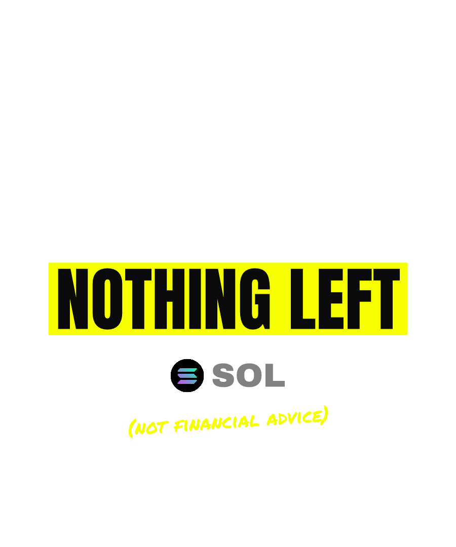 SOL “MUCH TO TOKENIZE NOTHING LEFT” design