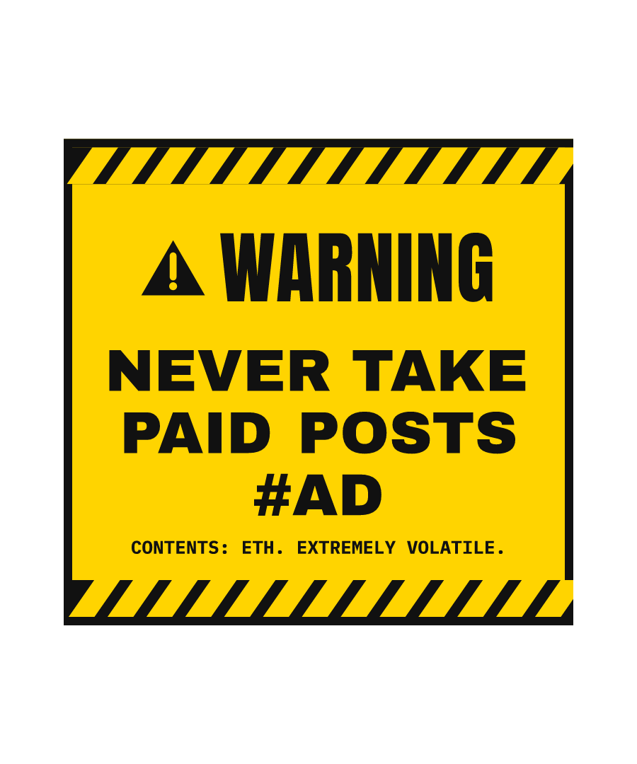 ETH “NEVER TAKE PAID POSTS #AD” design
