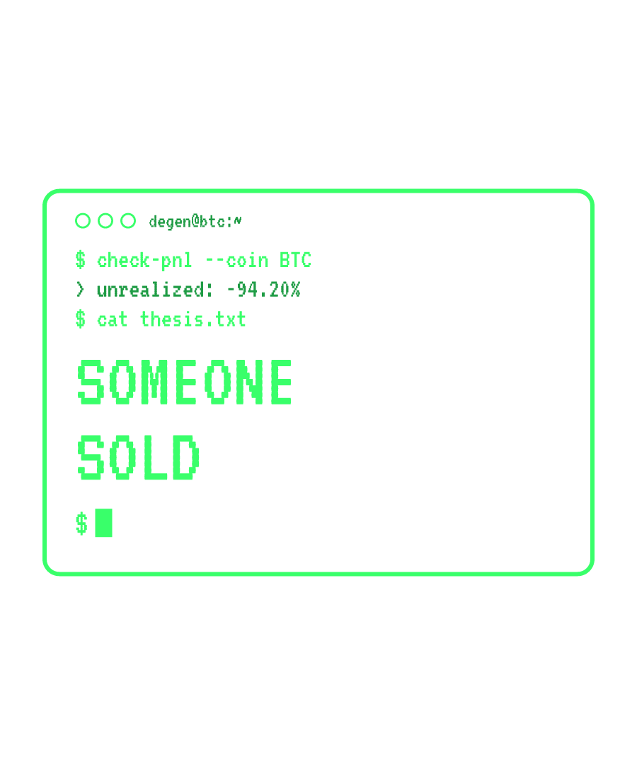 BTC “SOMEONE SOLD” design