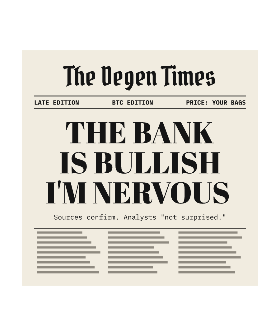BTC “THE BANK IS BULLISH I'M NERVOUS” design